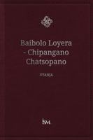The Holy Bible New Testament in Nyanja - Baibolo Loyera - Chipangano Chatsopano B0HGNRR14X Book Cover