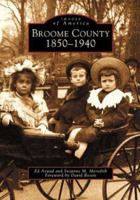 Broome County: 1850-1940 0738510750 Book Cover