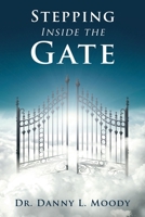 Stepping Inside the Gate 1664286748 Book Cover
