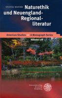 Naturethik Und Neuengland-Regionalliteratur: Harriet Beecher Stowe, Rose Terry Cooke, Sarah Orne Jewett, Mary E. Wilkins Freeman 3825315711 Book Cover