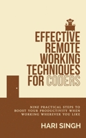 Effective Remote Working Techniques for Coders 1913910008 Book Cover