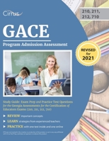 GACE Program Admission Assessment Study Guide : Exam Prep and Practice Test Questions for the Georgia Assessments for the Certification of Educators Exams (210, 211, 212, 710) 1635308356 Book Cover
