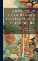 A Revision Of The Genera And Great Groups Of The Echinoidea 1022265660 Book Cover