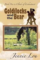 Goldilocks and the Bear 1479293040 Book Cover