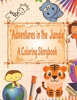 Adventures in the Jungle, a coloring storybook B0CCCKJ9XW Book Cover