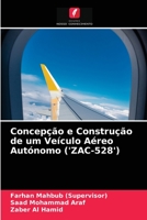 Concepção e Construção de um Veículo Aéreo Autónomo ('ZAC-528') 6204051741 Book Cover