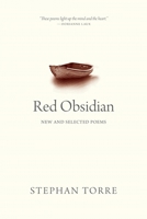 Red Obsidian: New and Selected Poems 0889777756 Book Cover