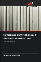 Formazione elettrochimica di rivestimenti multistrato 6202139609 Book Cover