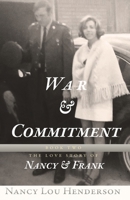 War & Commitment: The Love Story of Nancy & Frank: Book II: The Love Story of Nancy & Frank 1095915363 Book Cover