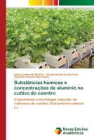 Substâncias húmicas e concentrações de alumínio no cultivo do coentro 6202807830 Book Cover