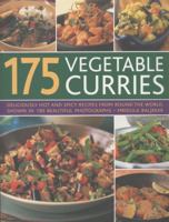 175 Vegetable Curries: Deliciously hot and spicy recipes from round the world, shown in 190 beautiful photographs 1780192193 Book Cover