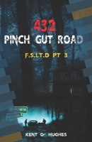 432 Pinch Gut Road F.S.I.T.D Pt 3: F.S.I.T. D Pt 3 B0BHG1H2RV Book Cover