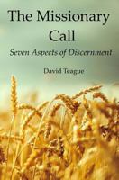 The Missionary Call: Seven Aspects of Discernment 1533130221 Book Cover