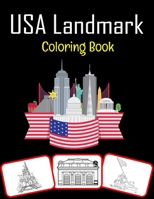 USA Landmark Coloring Book: Famous USA Landmarks Coloring book for kids B08D4Y5444 Book Cover