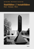 Stabilitaten // Instabilitaten: Korper - Bewegung - Wissen 3496016531 Book Cover