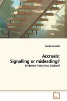 Accruals: Signalling or misleading?: Evidence from New Zealand 3639153472 Book Cover