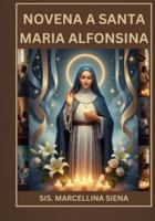 Novena a Santa Maria Alfonsina B0G2CMT56W Book Cover