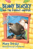 Benny Bensky and the Parrot-Napper 0887768407 Book Cover