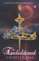 The Emboldened (The Enthronement) 1958797294 Book Cover