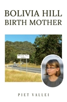 Bolivia Hill Birth Mother 1968667024 Book Cover