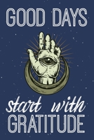 Good Days Start With Gratitude: Gratitude Journal Good Days Start With Gratitude A 52 Week Gguide To Cultivate 52 Weeks of Mindful Thankfulness with Gratitude and Motivational quotes Christian Gratitu 1661918239 Book Cover