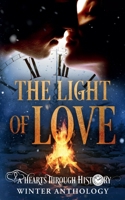 The Light of Love: A Hearts Through History Winter Anthology B0CJBPLMGV Book Cover