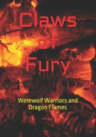 Claws of Fury: Werewolf Warriors and Dragon Flames (Starlight Serenade) B0GTV4R5X6 Book Cover