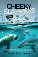 Cheeky Slappers: My Quest To Become the First Person to Row Solo From New York to London and the Adventures that Led Me There B0CK3QDG2J Book Cover