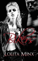 Banged by the Bikers 1913930424 Book Cover
