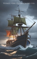 Voyage vers l’île de Sombre Ciel (French Edition) 2958256618 Book Cover