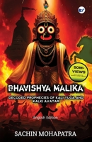 Bhavishya Malika (English): Decoded Prophecies Of Kali Yuga And Kalki Avatar B0F89D8YXS Book Cover