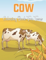 Cow Coloring Book for Teens: An Adults Coloring Book For Grown-ups Stress-relief and Mandala Style Coloring Pages. B08WK2H9HR Book Cover