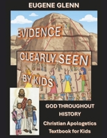 Evidence Clearly Seen by Kids of God throughout History B0GLDZ1FQX Book Cover