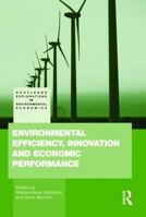 Environmental Efficiency, Innovation and Economic Performances 0415539803 Book Cover