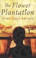The Flower Plantation 1846883156 Book Cover