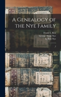 A Genealogy of the Nye Family: 2 1016738935 Book Cover