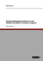 Rechnungslegungskonzeptionen Nach IAS/Ifrs Und Hgb Im Kritischen Vergleich 3838686950 Book Cover