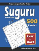 Suguru Puzzle Book: 500 Easy to Hard (9x9) Puzzles 9922636166 Book Cover
