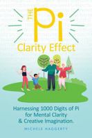 The Pi Clarity Effect: Unlock unparalleled brain clarity with our innovative and engaging method, utilizing the first 1000 digits of Pi for daily mental exercises. 0967817927 Book Cover