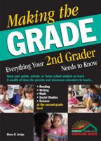 Making the Grade: Everything Your 2nd Grader Needs to Know 0764124773 Book Cover