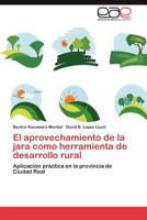 El Aprovechamiento de La Jara Como Herramienta de Desarrollo Rural 3659030430 Book Cover