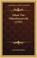 Johan Van Oldenbarneveld... 101260070X Book Cover