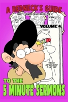 A Redneck's Guide To The 5 Minute Sermons 1503041069 Book Cover