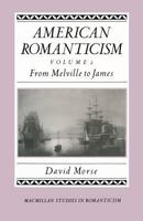American Romanticism: Volume 1: from Cooper to Hawthorne: Excessive America (Studies in Romanticism) 1349079006 Book Cover