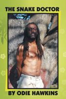 The Snake Doctor 148170933X Book Cover