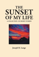 The Sunset of My Life 1644687143 Book Cover
