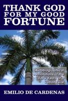 Thank God for my Good Fortune 1931823952 Book Cover