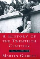 A History of the 20th Century: Volume Three: 1952-1999 068810066X Book Cover