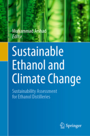 Sustainable Ethanol and Climate Change: Sustainability Assessment for Ethanol Distilleries 3030592790 Book Cover