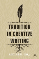 Tradition in Creative Writing: Finding Inspiration Through Your Roots 3030747751 Book Cover